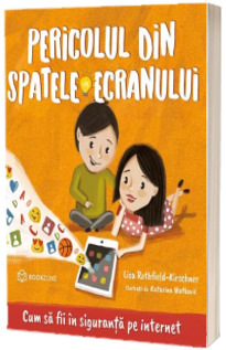 Pericolul din spatele ecranului