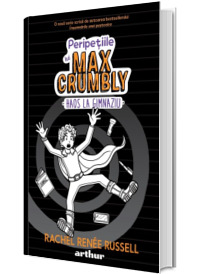Peripetiile lui Max Crumbly. Haos la gimnaziu, volumul II