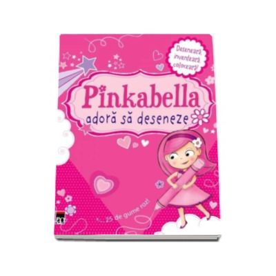 Pinkabella adora sa deseneze - Deseneaza, inventeaza, coloreaza