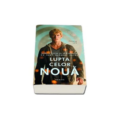 Pittacus Lore, Lupta celor noua. Editie, paperback