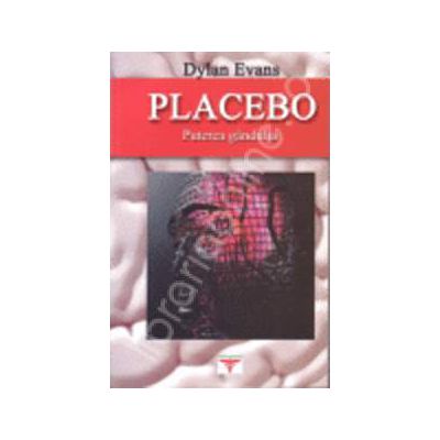 Placebo - Puterea gandului