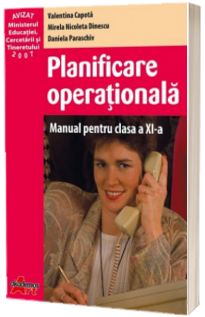 Planificare operationala manual pentru clasa a XI-a