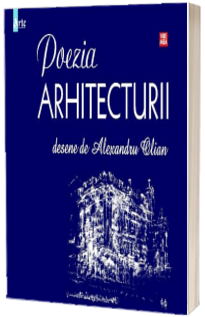 Poezia arhitecturii - Alexandru Olian