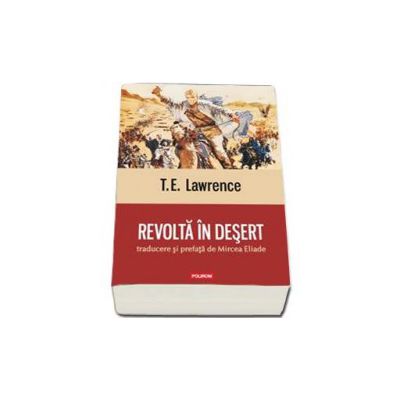 Revolta in desert - Traducere si prefata de Mircea Eliade