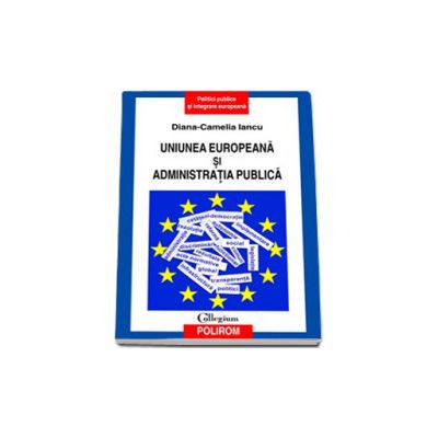 Uniunea Europeana si administratia publica