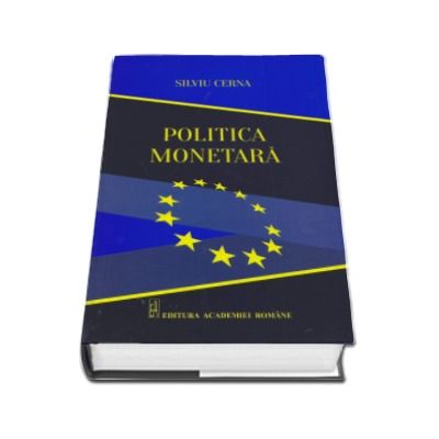 Politica Monetara - Silviu Cerna