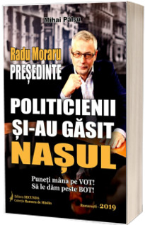 Politicienii si-au gasit nasul