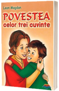 Povestea celor trei cuvinte