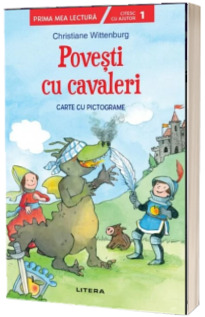 Povesti cu cavaleri. Carte cu pictograme. Citesc cu ajutor (Nivelul 1)