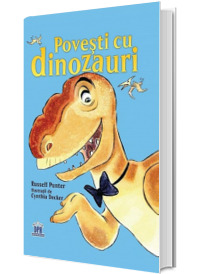 Povesti cu dinozauri - Russell Punter