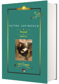 Povesti - Petre Ispirescu (Colectia Clasic de lux)