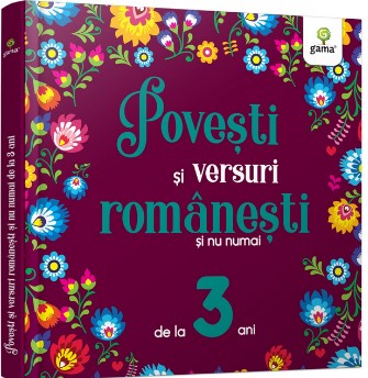 Povesti si versuri romanesti si nu numai pentru 3 ani