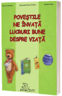 Povestile ne invata lucruri bune despre viata