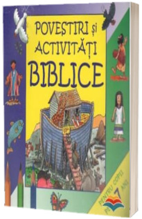 Povestiri si activitati biblice pentru copii peste 7 ani