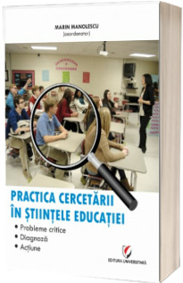 Practica cercetarii in stiintele educatiei (Stare: noua, cu defecte la coperta)