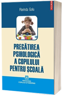 Pregatirea psihologica a copilului pentru scoala