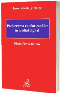 Prelucrarea datelor copiilor in mediul digital