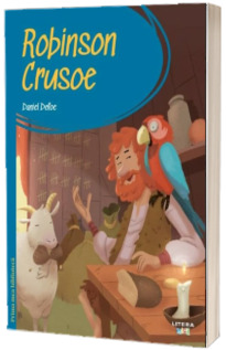 Prima mea biblioteca. Robinson Crusoe (volumul 2)