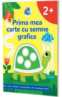 Prima mea carte cu semne grafice 2 ani+