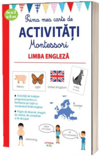 Prima mea carte de activitati Montessori. Limba engleza