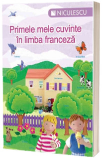 Primele mele cuvinte in limba franceza