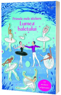 Primele mele stickere. Lumea baletului (Usborne)