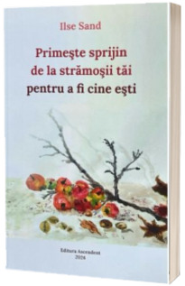 Primeste sprijin de la stramosii tai pentru a fi cine esti