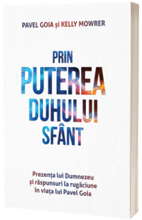 Prin puterea Duhului Sfant