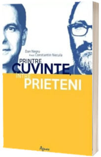 Printre cuvinte intre prieteni