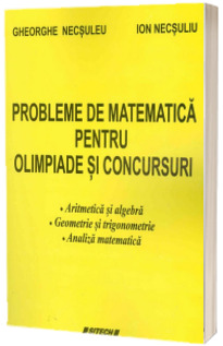 Probleme de matematica pentru olimpiade si concursuri