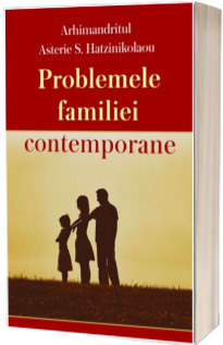 Problemele familiei contemporane