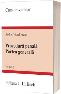 Procedura penala. Partea generala. Editia a 2-a