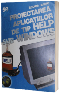 Proiectarea aplicatiilor de tip HELP sub WINDOWS