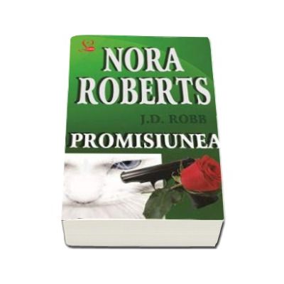 Promisiunea - Nora Roberts