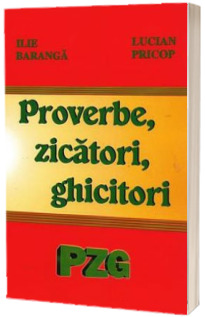 Proverbe, zicatori, ghicitori (PZG)