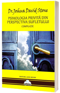 Psihologia privita din perspectiva Sufletului - Compilatie