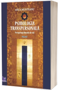 Psihologia transpersonala, Volumul I