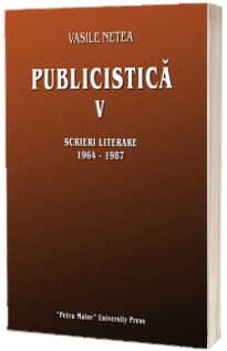 Publicistica V. Scrieri literare 1964-1987