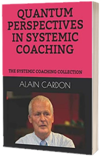 Quantum Perspectives in Systemic Coaching
