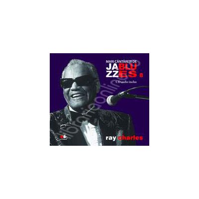 Ray Charles - Mari cantareti de JAZZ si BLUES volumul 8