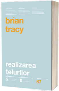 Realizarea telurilor - Brian Tracy