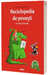 Reciclopedia de povesti cu rima si fara talc