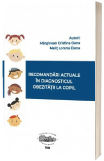 Recomandari actuale in diagnosticul obezitatii la copil