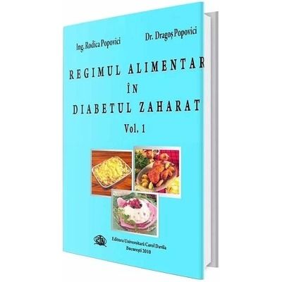 Regimul alimentar in diabetul zaharat. Volumul I