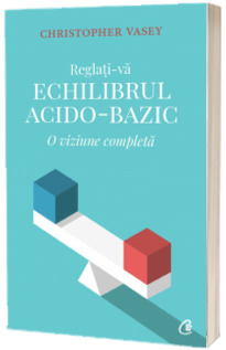 Reglati-va echilibrul acido - bazic