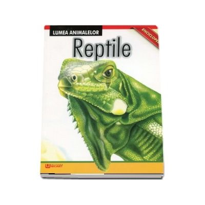 Reptile. Enciclopedie
