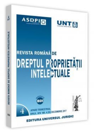 Revista romana de dreptul proprietatii intelectuale nr. 4/2017