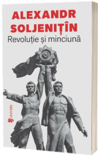 Revolutie si minciuna