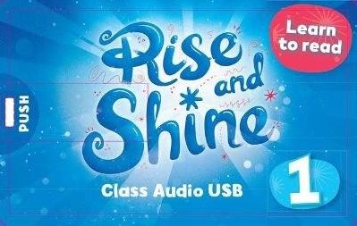 Rise and Shine. Level 1. Learn to read, Class Audio USB