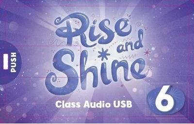 Rise and Shine. Level 6. Class Audio USB